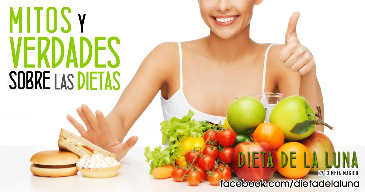 DIETA DE LA LUNA MITOS Y VERDADES SOBRE LAS DIETAS Cometa Magico